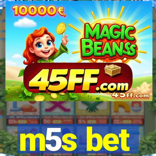 m5s bet